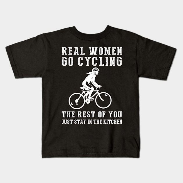 Pedal Power and Kitchen Humor! Real Women Go Cycling Tee - Embrace the Outdoors with this Hilarious T-Shirt Hoodie! Kids T-Shirt by MKGift